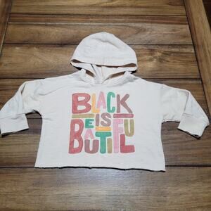 Well Worn Brand Toddler Beige Crop Pullover Hoodie "Black Is Beautiful" -Size 2T
